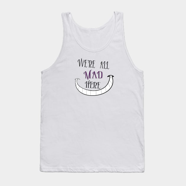 ALICE IN WONDERLAND QUOTE Tank Top by eesomebysrishti